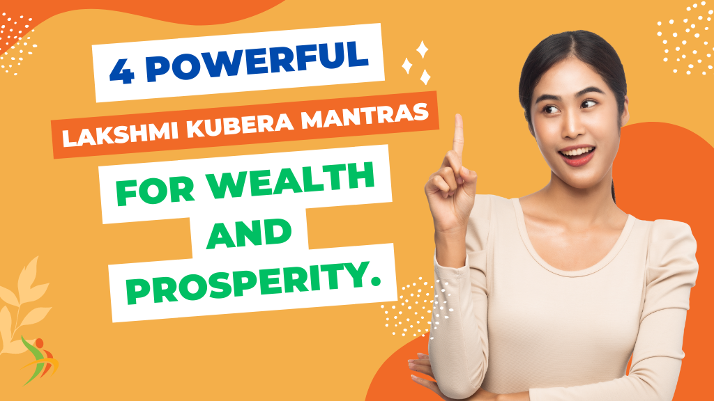 4 Powerful Lakshmi Kubera Mantras for Wealth and Prosperity!