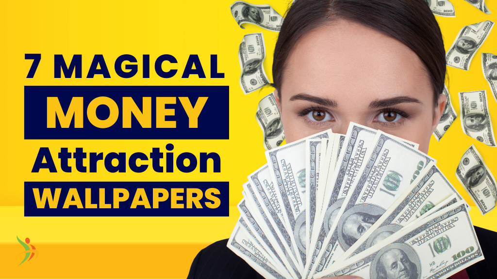 7 Magical Money Attraction Wallpapers to Manifest Wealth and Abundance!