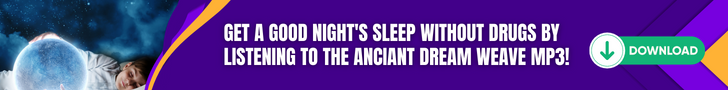 Get a good night's sleep without drugs by listening to the Anciant Dream Weave mp3!