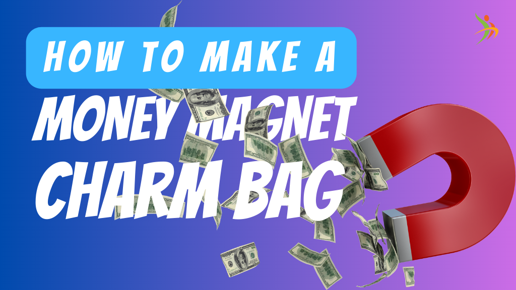 How to Make a Money Magnet Charm Bag? Attract Prosperity and Abundance!
