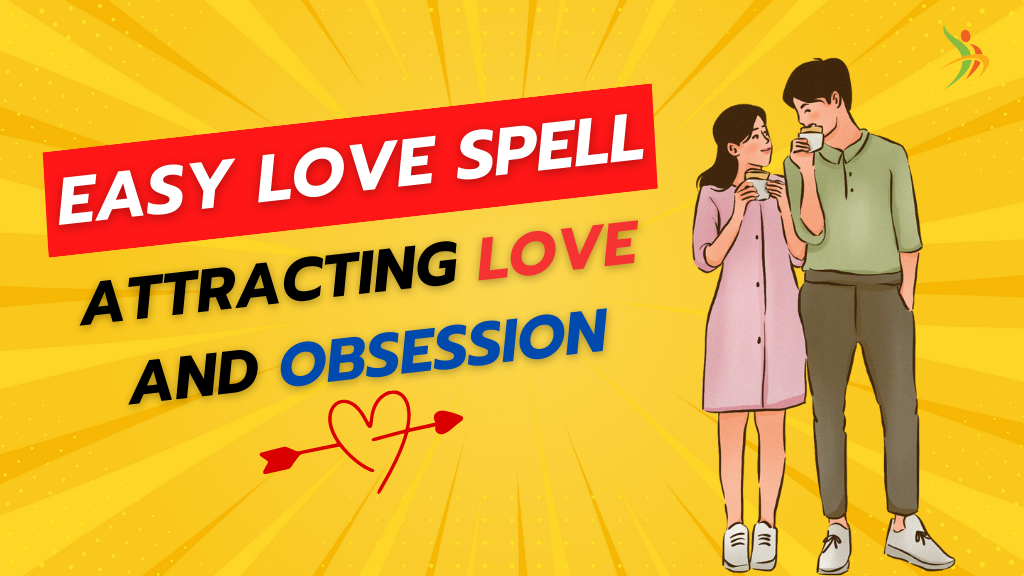 Ritual for an Easy Love Spell: Attracting Love and Obsession