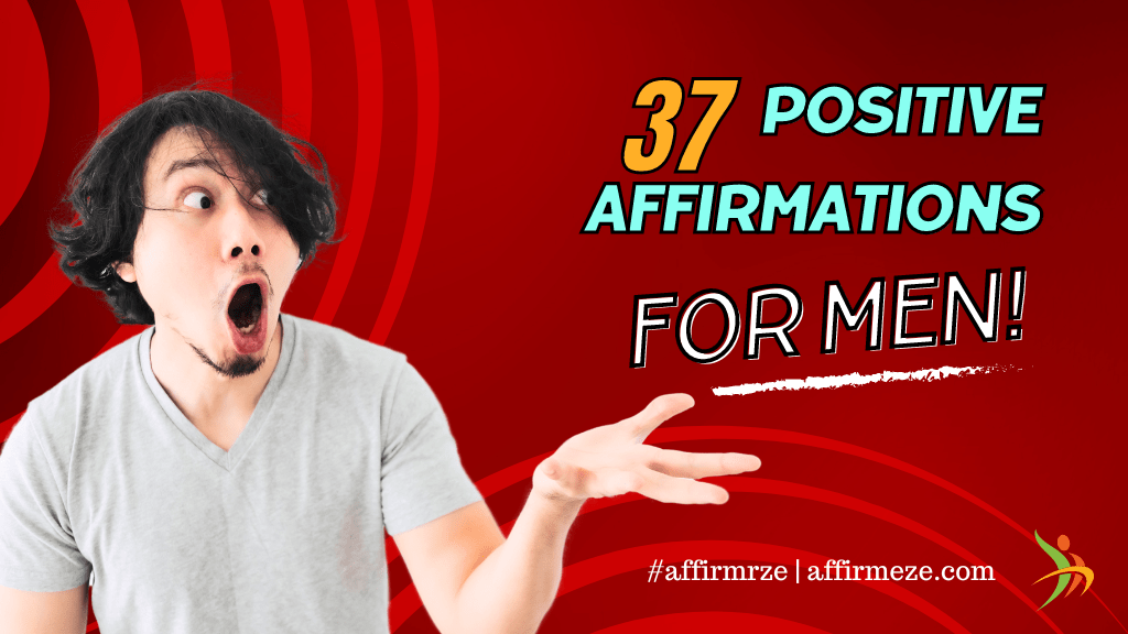 Unleash Your Inner Strength! Empowerment and Confidence Await with 37 Dynamic Positive Affirmations Exclusively for Men. Transform Your Life Today!