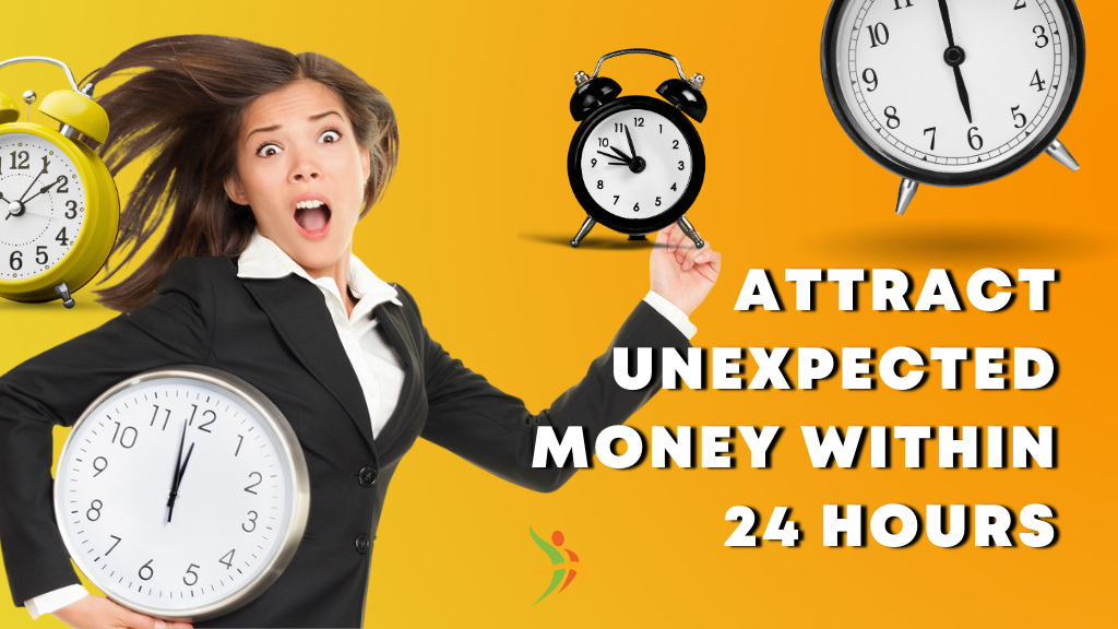 Ready to Attract a Money Windfall? Learn the Secrets to Attract Unexpected Money Fast! Don't Miss This Prosperity Revelation!