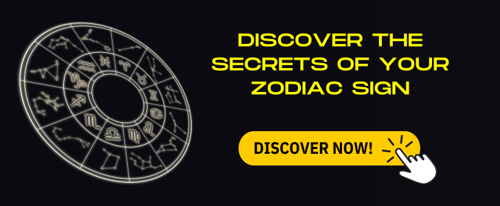 discover the secrets of your zodiac sign.