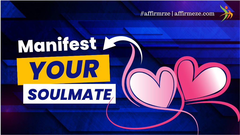 Find Your Soulmate Now! Master the Art of Manifestation for Love and Happiness. Click to Attract Your Perfect Partner!